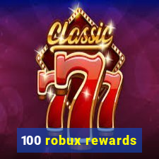 100 robux rewards